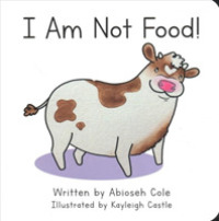 I Am Not Food! （Board Book）