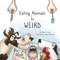 Eating Animals is Weird （Board Book）