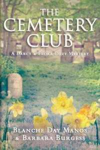 The Cemetery Club (A Darcy & Flora Cozy Mystery)
