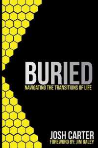 Buried : Navigating the Transitions of Life