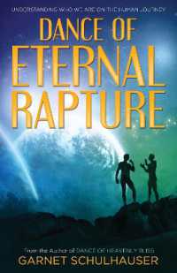Dance of Eternal Rapture : Understanding Who We are on the Human Journey