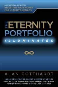 Eternity Portfolio, Illuminated : A Practical Guide to Investing Your Money for Ultimate Results