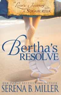 Love's Journey in Sugarcreek: Bertha's Resolve (Love's Journey in Sugarcreek") 〈4〉