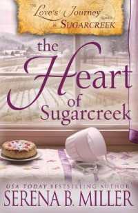 Love's Journey in Sugarcreek: The Heart of Sugarcreek (Love's Journey in Sugarcreek") 〈5〉