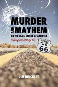 Murder and Mayhem on the Main Street of America : Tales from Bloody 66