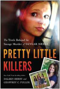Pretty Little Killers : The Truth Behind the Savage Murder of Skylar Neese