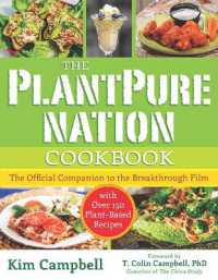 The PlantPure Nation Cookbook : The Official Companion Cookbook to the Breakthrough Film...with over 150 Plant-Based Recipes