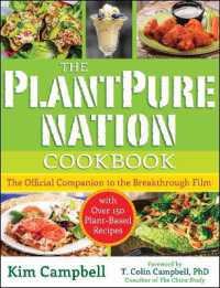 The PlantPure Nation Cookbook : The Official Companion Cookbook to the Breakthrough Film... with over 150 Plant-Based Recipes