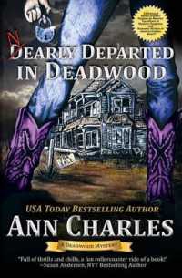 Nearly Departed in Deadwood (Deadwood Humorous Mystery") 〈1〉