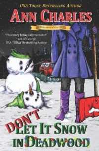 Don't Let it Snow in Deadwood (Deadwood Humorous Mystery") 〈10〉