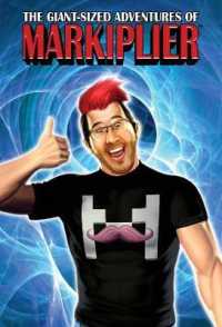 Markiplier : The Giant-sized Adventures of -- Hardback