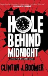 The Hole Behind Midnight