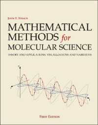Mathematical Methods for Molecular Science : Theory and applications, visualizations and narrative