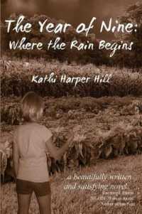 The Year of Nine : Where the Rain Begins