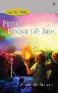 Passing Beyond the Pale (Celtic Kids)