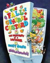The Fall of General Custard : Or the Overthrow of a Leftover (Humankind Project)