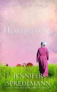 The Heartbreaker (Amish Country Brides) (Amish Country Brides") 〈2〉