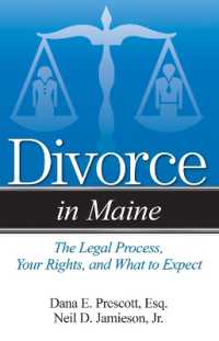Divorce in Maine : The Legal Process, Your Rights, and What to Expect (Divorce in)
