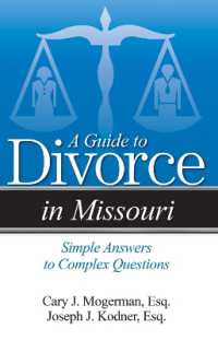 A Guide to Divorce in Missouri : Simple Answers to Complex Questions (Divorce in)