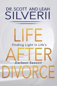 Life after Divorce : Finding Light in Life's Darkest Season (Life after Divorce)
