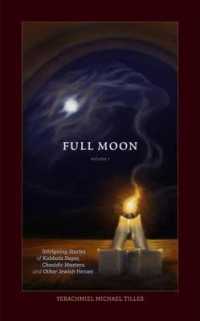 Saturday Night, Full Moon Volume 1 : Intriguing Stories of Kabbala Sages, Chasidic Masters and Other Jewish Heroes