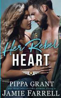 Her Rebel Heart (Officers' Ex-wives' Club)