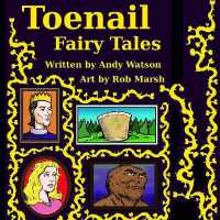 Toenail Fairy Tales : The Smelly Sequel! (Toenail Tales)