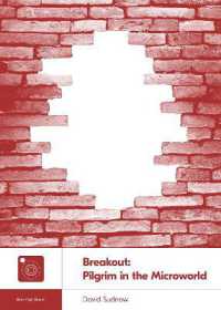 Breakout : Pilgrim in the Microworld