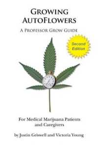 Growing AutoFlowers, Second Edition : For Medical Marijuana Patient and Caregivers