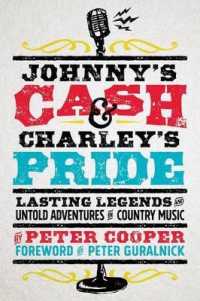 Johnny's Cash and Charley's Pride : Lasting Legends and Untold Adventures in Country Music