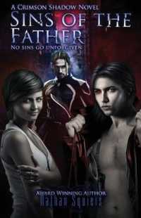 Crimson Shadow : Sins of the Father: a Crimson Shadow Novel (Crimson Shadow)