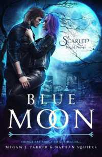 Blue Moon : A Scarlet Night Novel (Behind the Vail)