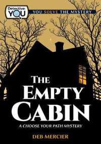The Empty Cabin : A Choose Your Path Mystery (Detective: You)