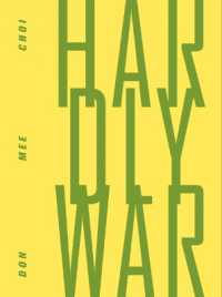 Hardly War