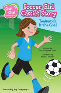 Soccer Girl Cassie's Story : Teamwork Is the Goal