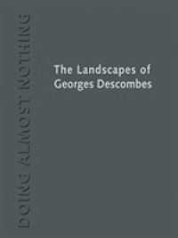 Doing Almost Nothing : The Landscapes of Georges Descombes