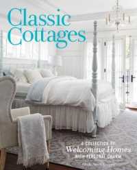 Classic Cottages : A Passion for Home (Cottage Journal)