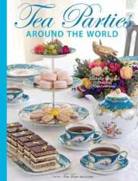 Teatime Parties around the World : Globally Inspired Teatime Celebrations (Teatime)