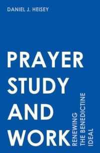 Prayer, Study, and Work : Renewing the Benedictine Ideal