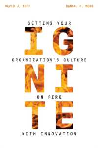 IGNITE : Setting your Organization's Culture on Fire with Innovation