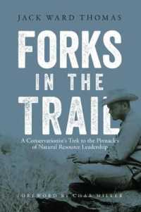 Forks in the Trail : A Conservationist's Trek to the Pinnacles of Natural Resource Leadership