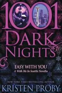 Easy with You : A with Me in Seattle Novella (1001 Dark Nights)