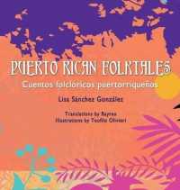 Puerto Rican Folktales/Cuentos Folcloricos Puertorriquenos