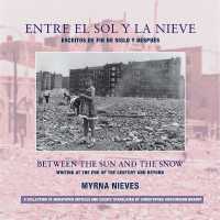 Entre el sol y la nieve / Escritos de fin de sig -- Paperback / softback