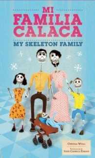 Mi Familia Calaca / My Skeleton Family （Bilingual）