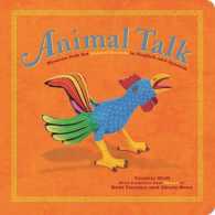 Animal Talk : Mexican Folk Art Animal Sounds in English and Spanish (First Concepts in Mexican Folk Art) （Board Book）