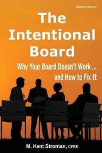 The Intentional Board : Why Your Board Doesn't Work ... and How to Fix It （2ND）
