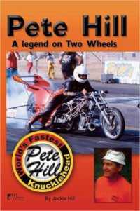 Pete Hill--A Legend on Two Wheels : World's Fastest Knucklehead