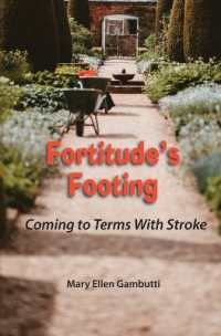 Fortitude's Footing : Coming to Terms with Stroke