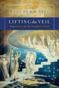 Lifting the Veil : Imagination and the Kingdom of God
